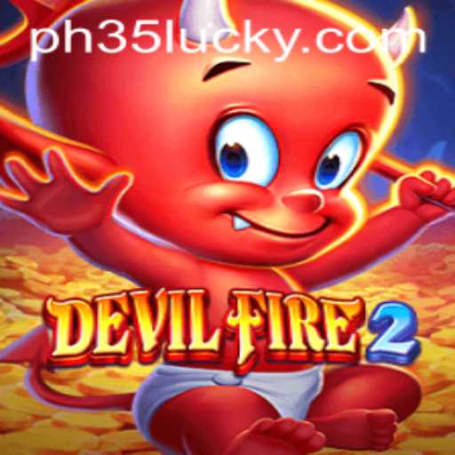 Unveiling the Thrilling World of DevilFire2 and the Secrets of PH35.ph