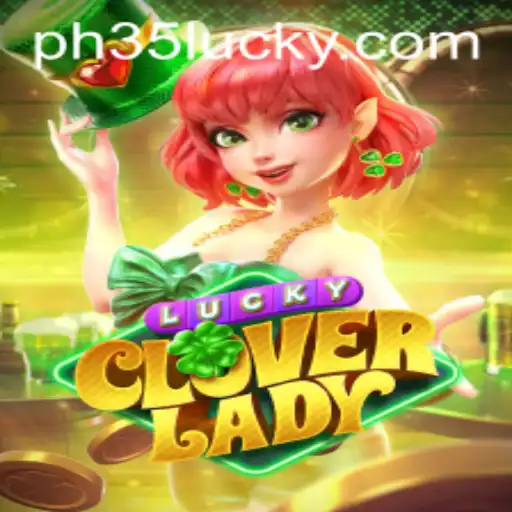 Exploring the Exciting World of LuckyCloverLady: A Comprehensive Guide